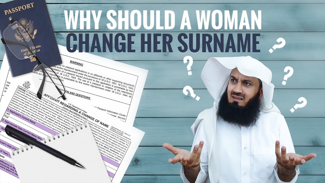 Is it Permissible for a Woman to Change Her Husband’s Surname After Marriage?