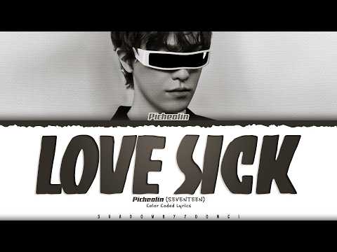 Picheolin (SEVENTEEN) 'Love Sick (narr. 이문세)' Lyrics (피철인 아프지 않은 이별은 없다 가사) [Color Coded Lyrics]
