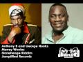 Anthony B and George Nooks - Money Worries (Stonehenge Riddim)