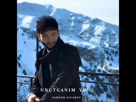 Sardor Safarov - Unutganim Yo'q