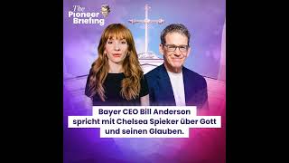 Bayer-CEO Bill Anderson über seinen Glauben an Gott
