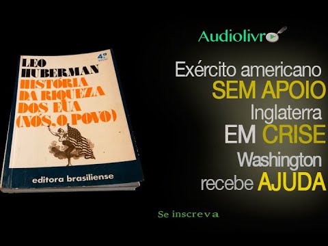History of America's Wealth, Leo Huberman. Audiobook, Chapter 5.