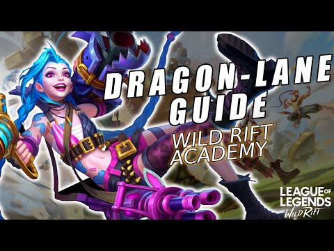 Wild Rift Academy - Dragon Lane Guide | League of Legends: Wild Rift