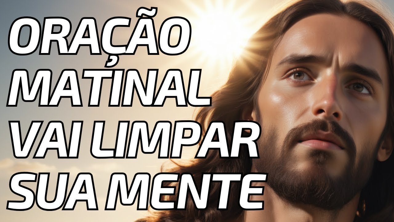 ORAÇÃO DA MANHÃ QUERIDO DEUS Que o Amor e a Compaixão Guiem o Meu Caminho