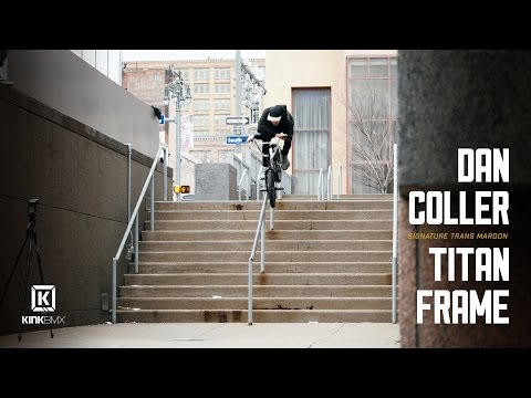 BMX - DAN COLLER - KINK TITAN FRAME PROMO