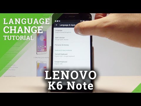 How to Change Language in LENOVO K6 Note - Set Up Language |HardReset.Info