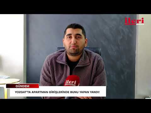Yozgat’ta apartman girişlerinde bunu yapan yandı! | İleri Gazetesi