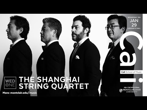 The Shanghai String Quartet, Wednesday at One. Leshowitz Recital Hall at Cali School of Music
