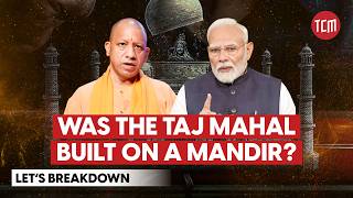 Is the Taj Mahal Actually a Mandir? | Breakdown