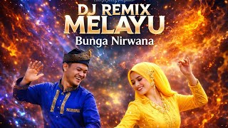 Download lagu 🎶DJ REMIX MELAYU||BUNGA NIRWANA🎶 mp3
