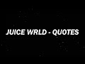 JUICE WRLD - QUOTES (R.I.P)