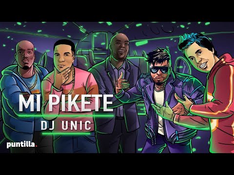 Dj Unic - Mi Pikete (Video Oficial)