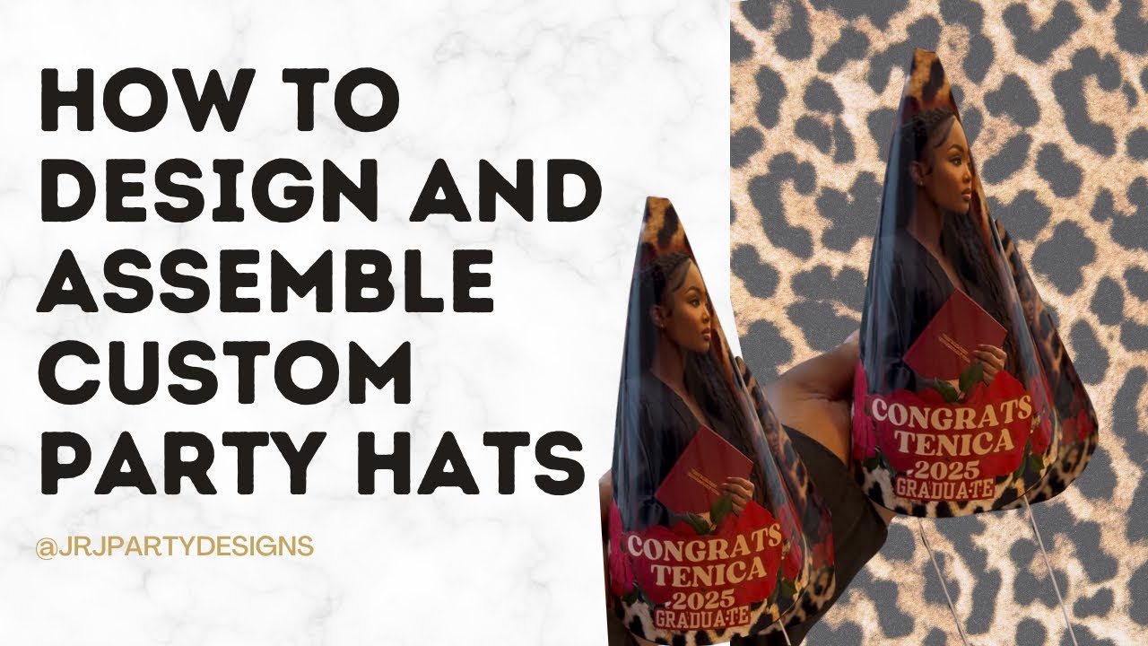 How to make a Custom Party Hat  | Graduation Theme | Easy Canva Tutorial and Assembly