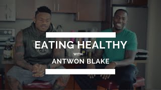 Eating Healthy with Antwon &quot;Zilla&quot; Blake from the Tennessee Titans