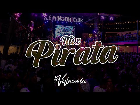 Mix Pirata - Los Villacorta (En vivo) Sullana 2024
