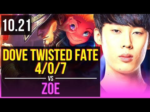 Dove TWISTED FATE vs ZOE (MID) | 4/0/7, Rank 5 Twisted Fate | KR Challenger | v10.21