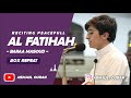 Surat Al Fatihah Merdu Bara Masoud 20x