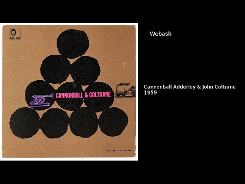 Wabash - Cannonball Adderley & John Coltrane [audio only]