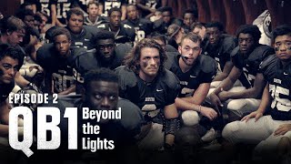 Kick Off | QB1: Beyond the Lights (S1:E2)