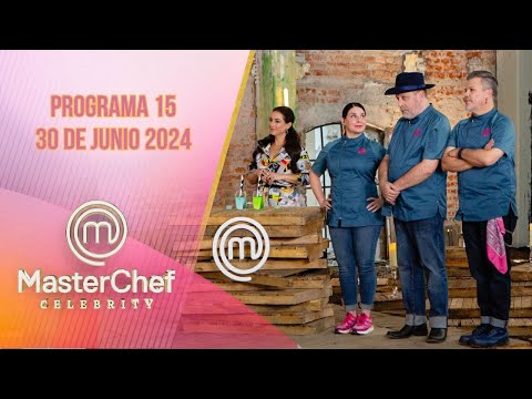Programa 15: Platillos creativos | 30 de junio 2024 | MasterChef Celebrity 2024