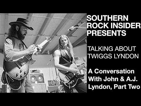 TALKING ABOUT TWIGGS LYNDON: A Conversation With John & A.J. Lyndon, Part Two
