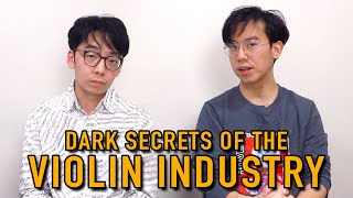 Exposing Dark Secrets of the Violin Industry