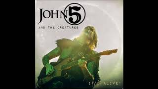 John 5 - Here’s to the Crazy Ones (It's Alive)