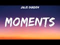 Julie Durden   Moments Lyrics #45