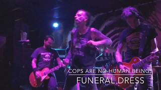 FUNERAL DRESS - Cops Are No Human Beings @ Essen - 12.01.2018