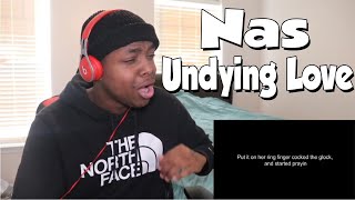 AMAZING STORYTELLING!!! Nas - Undying Love (REACTION)