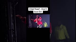 Chief Keef - Don’t Love Em