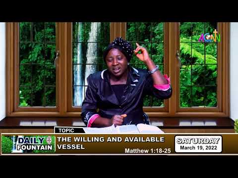 DAILY FOUNTAIN DEVOTIONAL OF MARCH 19, 2022 - MRS. TITILAYO AKINWANDE