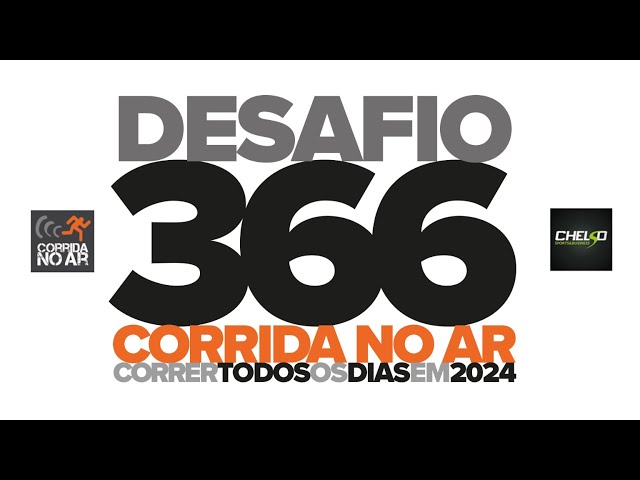 DESAFIO 366 CORRIDA NO AR: correr TODOS os dias em 2024