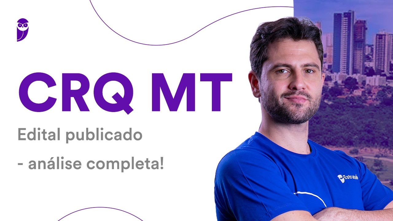 Concurso CRQ MT: edital publicado - análise completa!