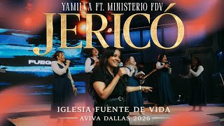 Jericó || Yamilka Ft Ministerio FDV || Aviva Dallas 2026