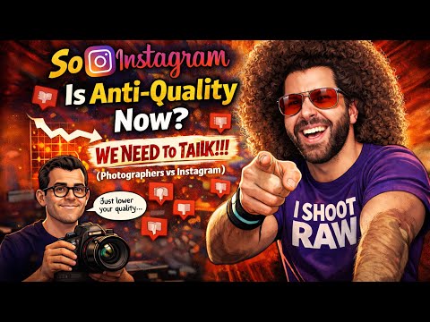 So Instagram Is Anti-Quality Now? We Need To Talk!!! (Instagram vs Photographers)