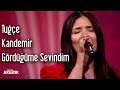 Tuğçe Kandemir - Gördüğüme Sevindim