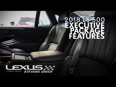 2018 LS 500 EXECUTIVE PACKAGE Features | Lexus Stevens Creek