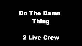 Do The Damn Thing