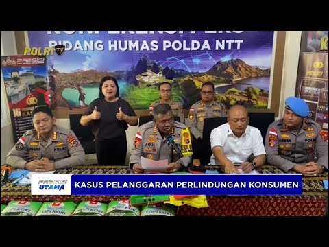POLDA NTT UNGKAP 2 KASUS PELANGGARAN PERLINDUNGAN KONSUMEN TERKAIT PANGAN