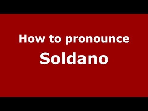 How to pronounce Soldano
