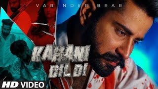 Varinder Brar (official video) Kahani Dil Di | New Punjabi Song 2020