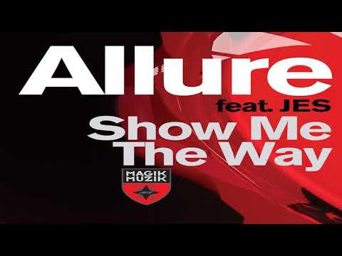 Allure Ft. JES - Show Me the Way (Intro Version)