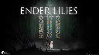 朽ちた世界で生き残る『ENDER LILIES（NG＋）』#1