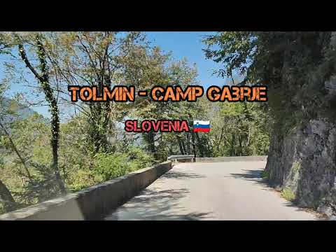 Driving in Slovenia 🇸🇮  Camp Gabrje - Tolmin