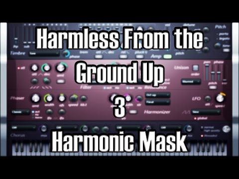 Harmless From The Ground Up 3 - Harmonic Mask