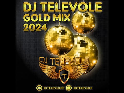 DJ TELEVOLE - Gold Mix 2024