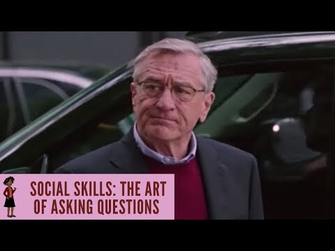 Social Skills: The Art of Asking Questions - The Intern, 2015