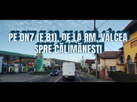 Pe DN7 (E 81), de la Rm. Vâlcea spre Călimănești