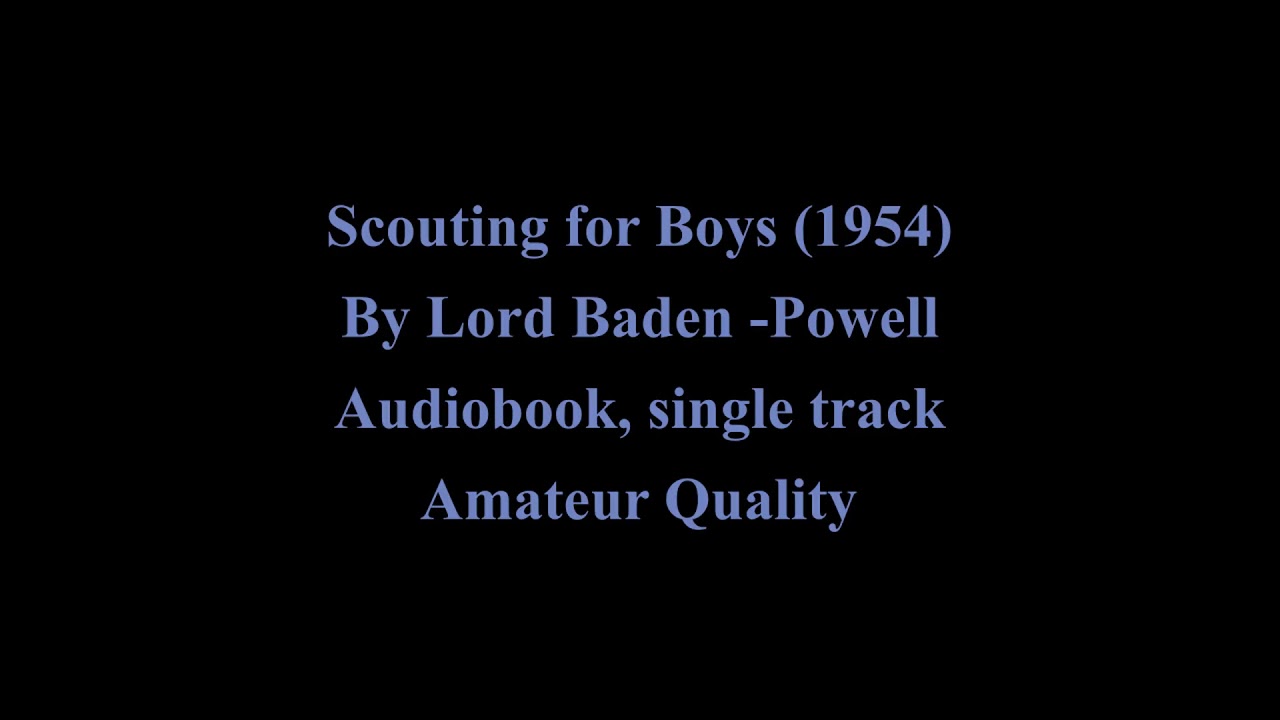 Scouting for Boys (1954) Audiobook 1/1